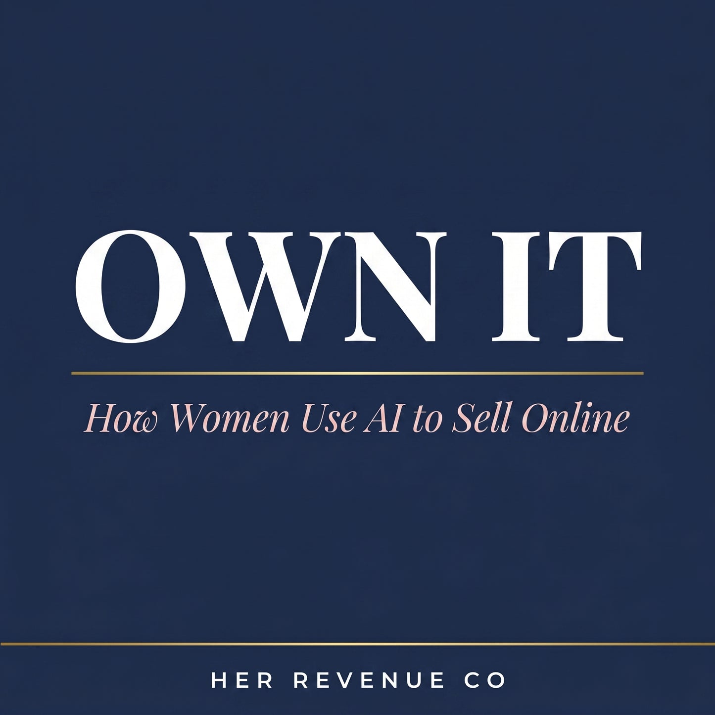 Own It: How Women Use AI to Sell Online