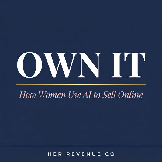 Own It: How Women Use AI to Sell Online